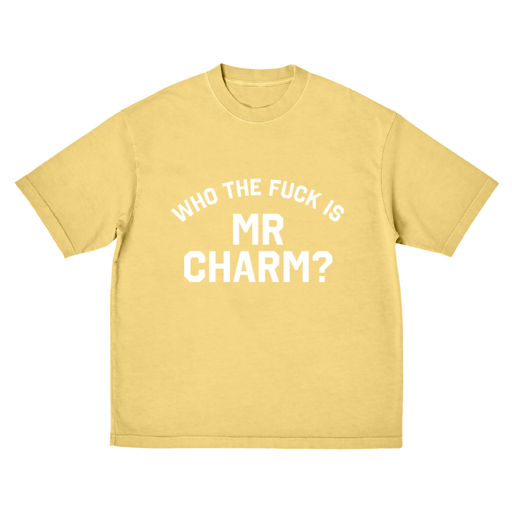 Who the F is Mr Charm? T-Shirt. F