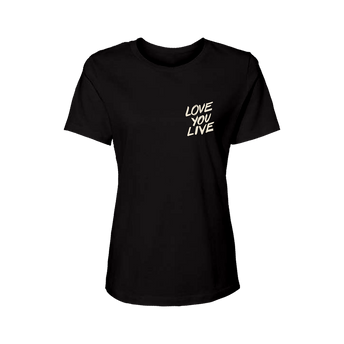 Love You Live Ladies Fit T-Shirt Front